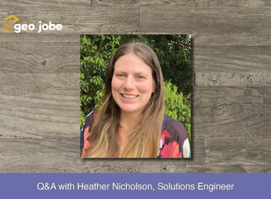 Q&A with Heather Nicholson, Solutions Engineer